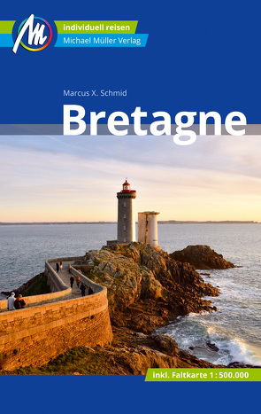 Bretagne Reiseführer Michael Müller Verlag von Schmid,  Marcus X