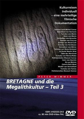 BRETAGNE und die Megalithkultur / BRETAGNE und die Megalithkultur von Wimmer,  Peter