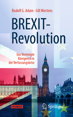 BREXIT-Revolution von Adam,  Rudolf G., Mertens,  Gill