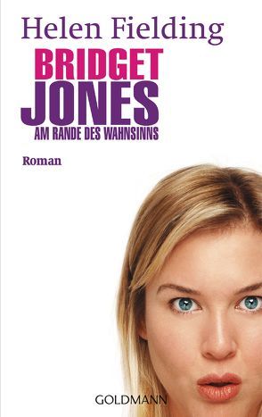 Bridget Jones – Am Rande des Wahnsinns von Fielding,  Helen, Ingendaay,  Marcus