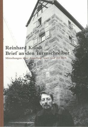 Brief an den Turmschreiber von Binder,  Horst, Hiltl,  Karlheinz, Knodt,  Reinhard