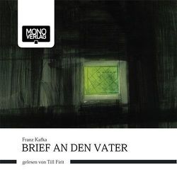 Brief an den Vater von Firit,  Till, Kafka,  Franz