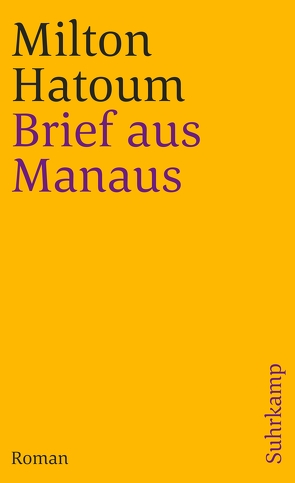 Brief aus Manaus von Hatoum,  Milton, Schweder-Schreiner,  Karin von