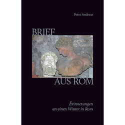 Brief aus Rom von Andreas,  Peter