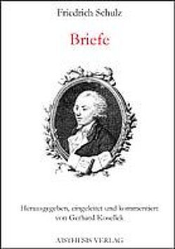 Briefe 1783-1797 von Kosellek,  Gerhard, Schulz,  Friedrich