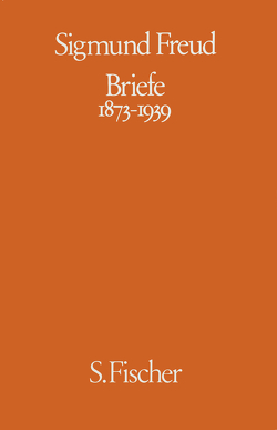 Briefe 1873-1939 von Freud,  Ernst L., Freud,  Lucie, Freud,  Sigmund