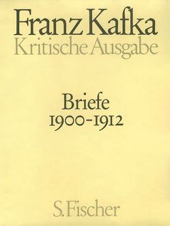 Briefe 1900-1912 von Kafka,  Franz, Koch,  Hans Gerd