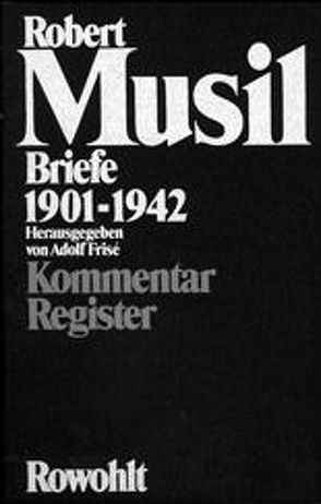 Briefe 1901 – 1942 von Frisé,  Adolf, Hall,  Murray G., Musil,  Robert