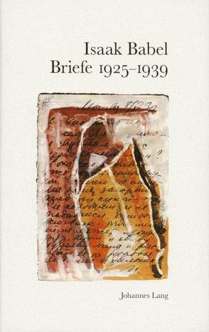 Briefe 1925-1939 von Babel,  Isaak, Hacker,  Gerhard