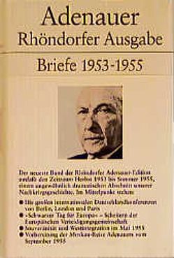 Briefe 1953-1955 von Adenauer,  Konrad, Mensing,  Hans Peter