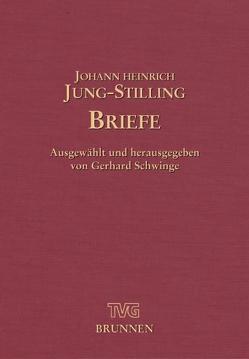 Briefe von Jung-Stilling,  Johann H, Schwinge,  Gerhard