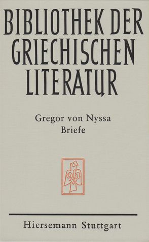 Briefe von Gessel,  Wilhelm, Gregor von Nyssa, Teske,  Dörte