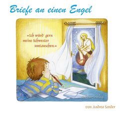 Briefe an einen Engel von Sander,  Andrea