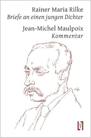 Briefe an einen jungen Dichter von Maulpoix,  Jean M, Millischer,  Margret, Rilke,  Rainer Maria