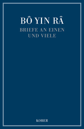 Briefe an einen und viele von Bô Yin Râ