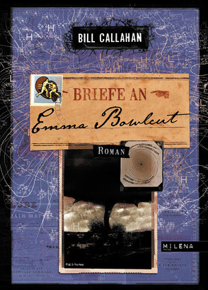 Briefe an Emma Bowlcut von Callahan,  Bill