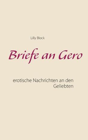 Briefe an Gero von Block,  Lilly