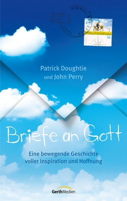 Briefe an Gott von Doughtie,  Patrick, Perry,  John