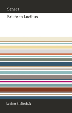 Briefe an Lucilius von Giebel,  Marion, Gunermann,  Heinz, Loretto,  Franz, Rauthe,  Rainer, Seneca