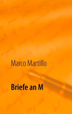 Briefe an M von Martillo,  Marco