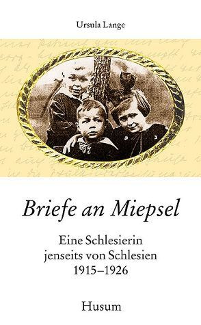 Briefe an Miepsel von Lange,  Ursula