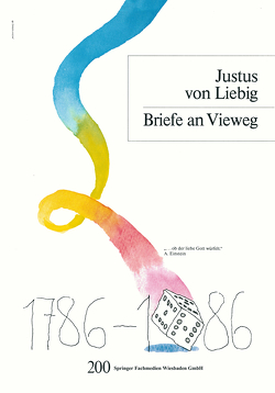 Briefe an Vieweg von Liebeg,  Justus