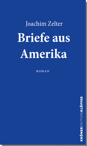 Briefe aus Amerika von Zelter,  Joachim