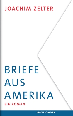 Briefe aus Amerika von Zelter,  Joachim