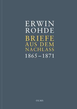 Briefe aus dem Nachlass. Band 1: Briefe zwischen 1865 und 1871 von Haubold,  Marianne, Rohde,  Erwin