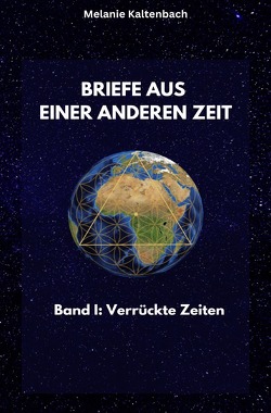 Briefe aus einer anderen Zeit von Kaltenbach,  Melanie