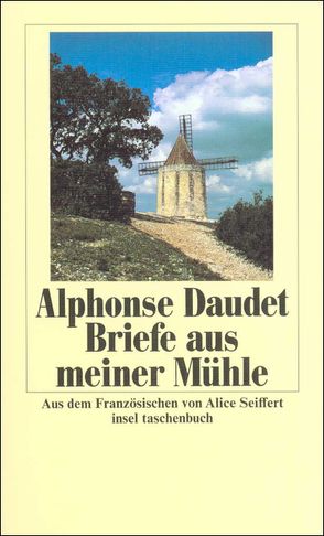 Briefe aus meiner Mühle von Daudet,  Alphonse, Seiffert,  Alice