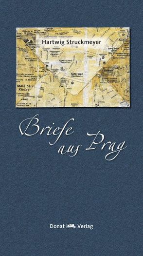 Briefe aus Prag von Struckmeyer,  Hartwig
