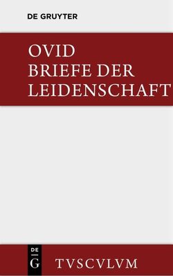 Briefe der Leidenschaft von Gerlach,  Wolfgang, Ovid