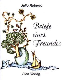 Briefe eines Freundes von Roberto,  Julio