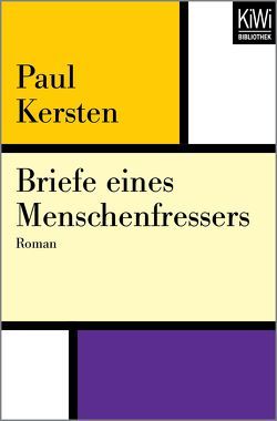 Briefe eines Menschenfressers von Kersten,  Paul