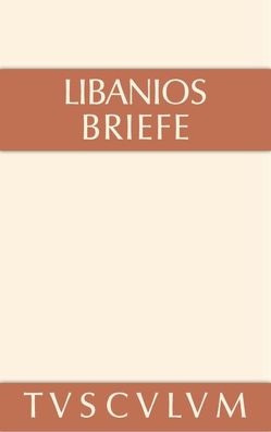 Briefe von Fatouros,  G., Krischer,  T., Libanios