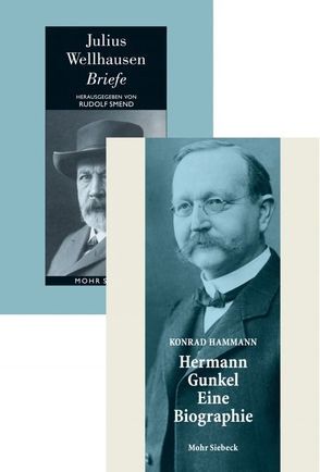 Briefe / Hermann Gunkel – Eine Biographie von Hammann,  Konrad, Wellhausen,  Julius