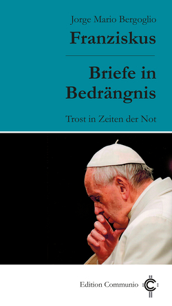 Briefe in Bedrängnis von Falkner,  Andreas, Fares,  Diego, Franziskus (Papst), Spadaro,  Antonio