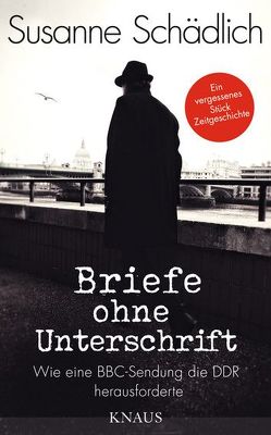 „Briefe ohne Unterschrift“ von Schädlich,  Susanne