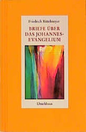 Briefe über das Johannes-Evangelium von Rittelmeyer,  Friedrich