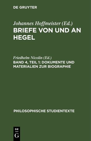 Briefe von und an Hegel / Dokumente und Materialien zur Biographie von Nicolin,  Friedhelm