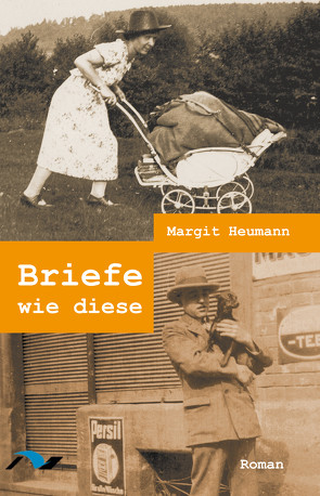 Briefe wie diese von Heumann,  Margit