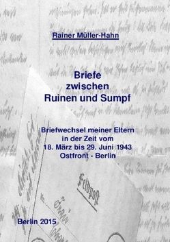 Briefe zwischen Ruinen und Sumpf