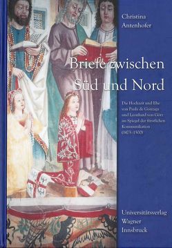 Briefe zwischen Süd und Nord von Antenhofer,  Christina