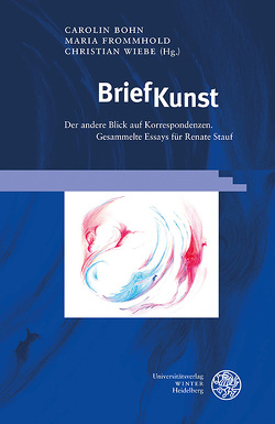 BriefKunst von Bohn,  Carolin, Frommhold,  Maria, Wiebe,  Christian