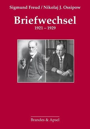 Briefwechsel 1921-1929 von Fischer,  Eugenia, Fischer,  René, Freud,  Sigmund, Ossipow,  Nikolaj J, Otto,  Hans H, Rothe,  Hans J