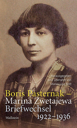 Briefwechsel 1922-1936 von Bott,  Marie-Luise, Pasternak,  Boris, Zwetajewa,  Marina