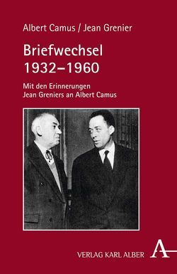 Briefwechsel 1932-1960 von Camus,  Albert, Grenier,  Jean, Ohlenburg,  Jean O.