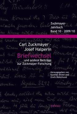 Briefwechsel von Halperin,  Josef, Nickel,  Gunther, Rotermund,  Erwin, Zuckmayer,  Carl