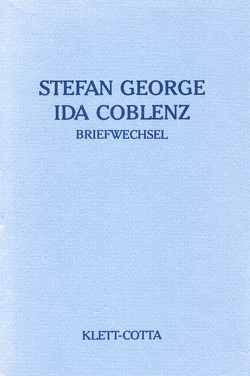 Briefwechsel von Coblenz,  Ida, Eisner,  Paul, Fischer,  Otokar, George,  Stefan, Höpker-Herberg,  Elisabeth, Landmann,  Georg P, Pannwitz,  Rudolf, Thirouin,  Marie-Odile